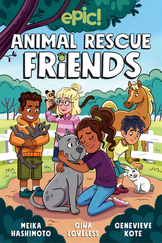 Animal Rescue Friends: Volume 1, De Loveless, Gina. Editorial Andrews & Mcmeel, Tapa Blanda En Inglés
