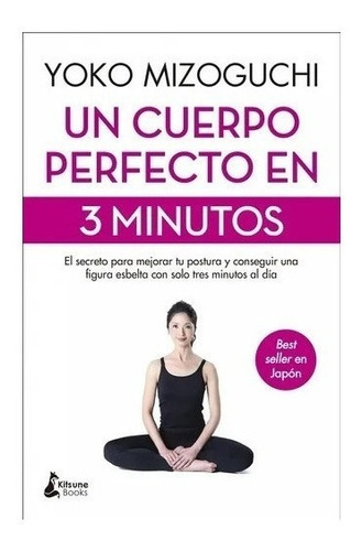 Libro Un Cuerpo Perfecto En 3 Minutos - Mizoguchi, Yoko(*)
