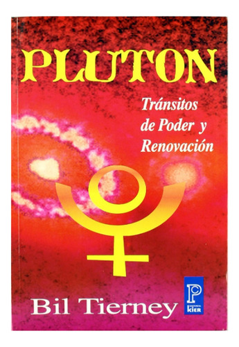 Plutón: Tránsito De Poder Y Renovación - Bil Tierney (Usado)