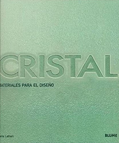 Cristal - Materiales Para El Diseño - Productos Y Procesos