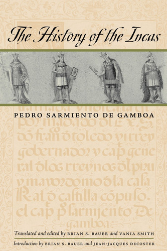 The History Of The Incas - Pedro Sarmiento De Gamboa