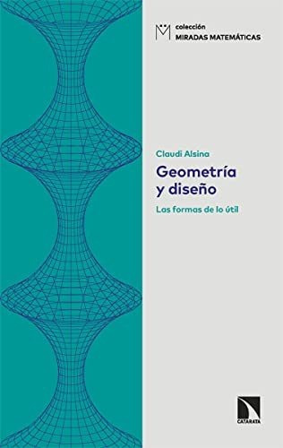Libro Geometría Y Diseño Las Formas De Lo Útilde Alsina Clau