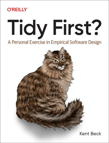 Libro: Tidy First?: A Personal Exercise In Empirical Design