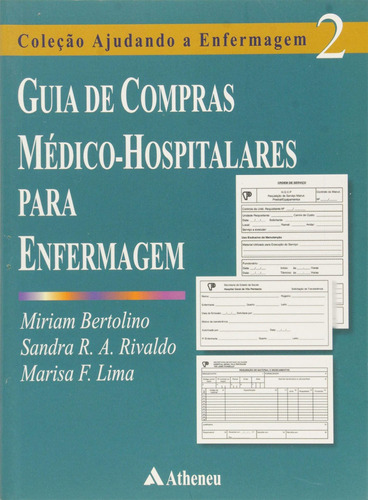 Guia de compras médico-hospitalares para enfermagem, de Bertolino, Miriam. Editora Atheneu Ltda, capa mole em português, 2001