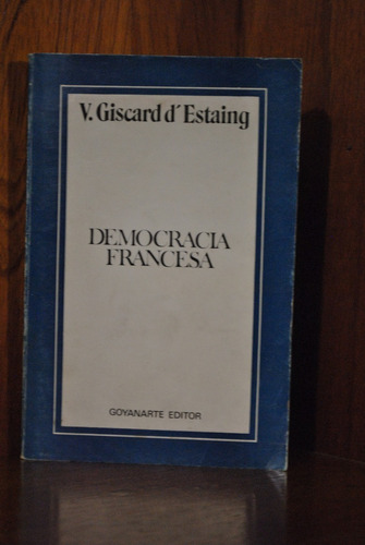 Giscard D´estaing - Democracia Francesa