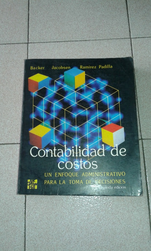 Contabilidad De Costos Un Enfoque P La Toma De Decisiones