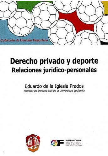 Libro Derecho Privado Y Deporte. Relaciones Jurídico-person