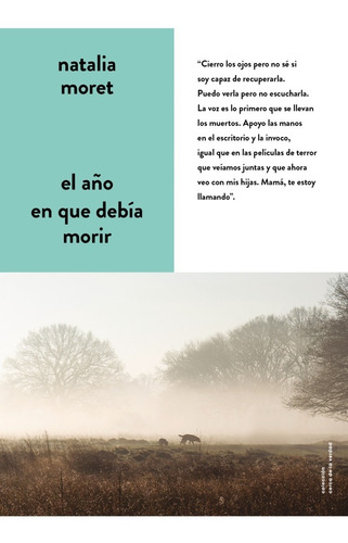 Año En Que Debia Morir - Natalia Moret - Ediciones B - Libro