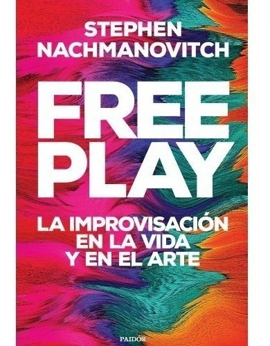 Libro Free Play - Stephen Nachmanovitch