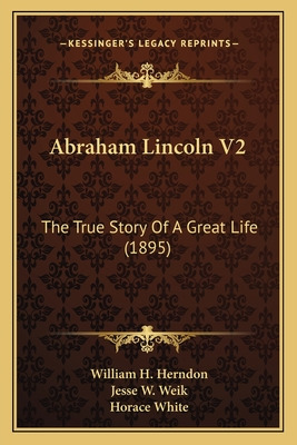 Libro Abraham Lincoln V2: The True Story Of A Great Life ...