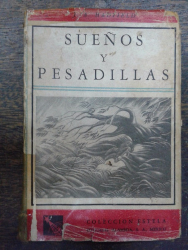 Sueños Y Pesadillas * J. A. Hadfield * 