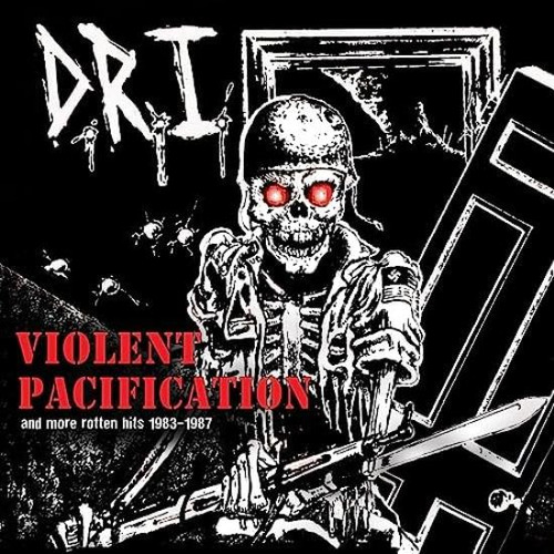 D.r.i. Violent Pacification & More Rotten Hits 1983-1987 Lp