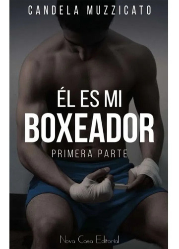 El Es Mi Boxeador - El Es Mi Boxeador 1 - Muzzicato Candela