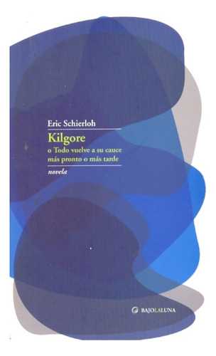 Kilgore - Eric Schierloh