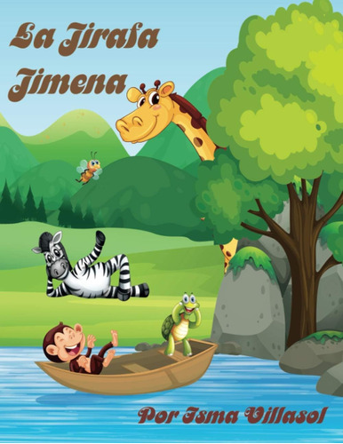 Libro: La Jirafa Jimena (cuentos Para Niños Soñadores Sin Su