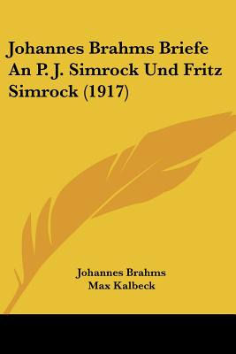 Libro Johannes Brahms Briefe An P. J. Simrock Und Fritz S...