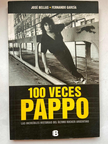 100 Veces Pappo José Bellas Fernando García