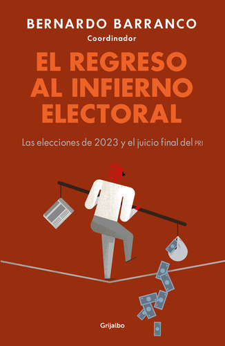 Regreso Al Infierno Electoral, El