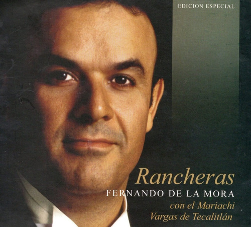 Fernando De La Mora- Rancheras - Cd Nuevo (10 Canciones)