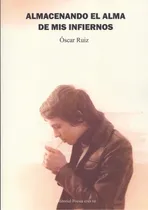 Comprar  Almacenando El Alma De Mis Infiernos - Ruiz Oscar 