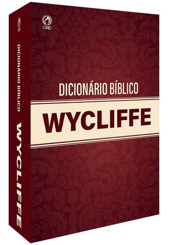 Dicionário Bíblico Wycliffe | Editora Cpad