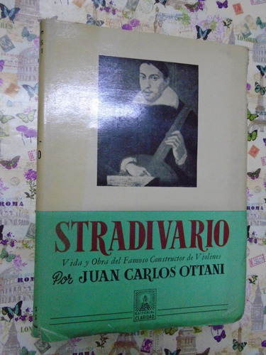 Stradivario - Constructor De Violines - Ottani Ed. Claridad 