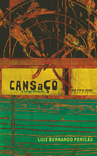 Cansaço, a longa estação, de Pericás, Luiz Bernardo. Editora Jinkings editores associados LTDA-EPP, capa mole em português, 2012