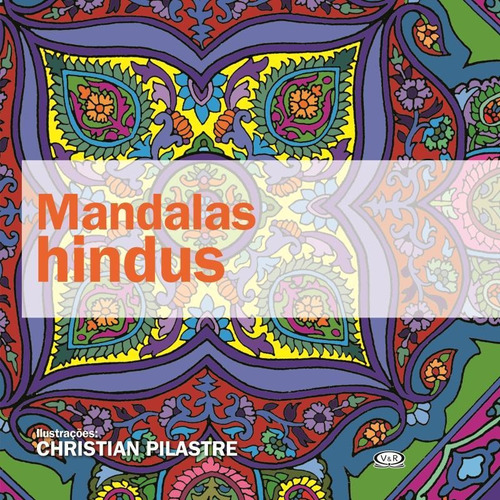 Mandalas hindus, de Pilastre, Christian. Série Mandalas clássicas Vergara & Riba Editoras, capa mole em português, 2013
