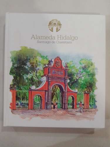 Alameda Hidalgo Santiago De Querétaro 
