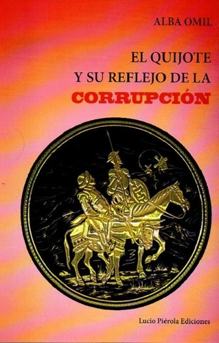 At- Lpe- Omil, Alba - El Quijote. Reflejo De La Corrupción