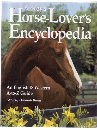 Storey's Horse-lover's Encyclopedia: An English And Western