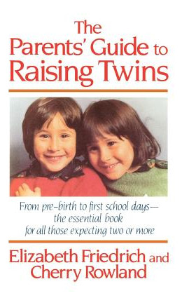Libro The Parent's Guide To Raising Twins: From Pre-birth...