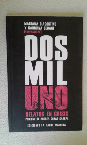 Dos Mil Uno-relatos En Crisis-d'agostino-seoane-