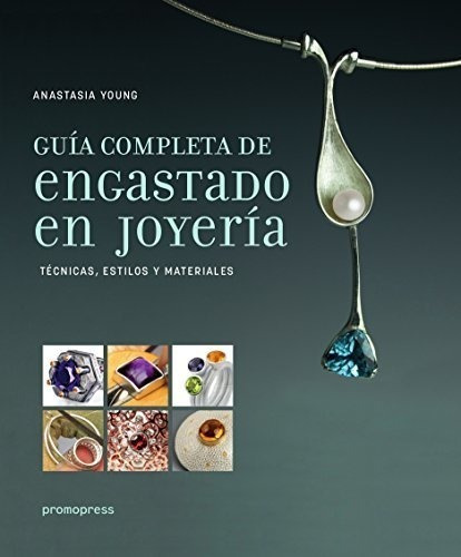 Guia Completa De Engastado En Joyeria