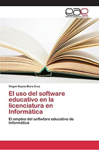 Libro: El Uso Del Software Educativo En La Licenciatura En