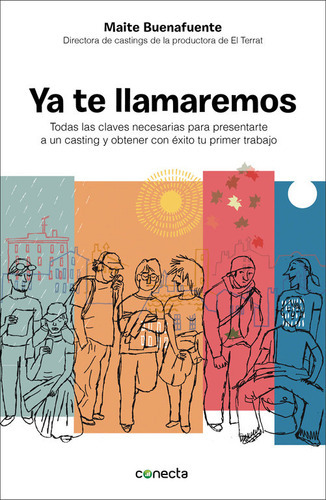 Ya Te Llamaremos, De Buenafuente, Maite. Editorial Conecta, Tapa Blanda En Español