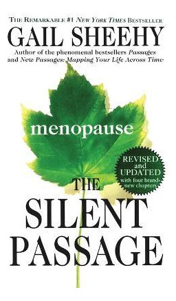 Libro The Silent Passage : Menopause - Gail Sheehy
