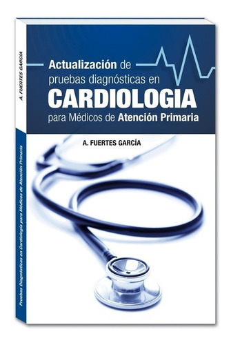 Actualización De Pruebas Diagnósticas En Cardiología