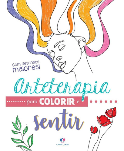 Livro Arteterapia Para Colorir E Sentir Frases Inspiradoras