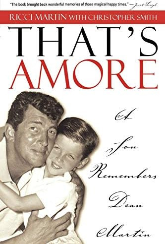 Libro:  Thatøs Amore: A Son Remembers Dean Martin