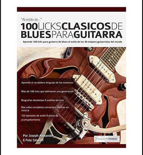 Libro: 100 Licks Clásicos De Blues Para Guitarra: Aprende De