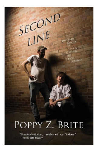 Libro: Second Line: Two Short Novels Of Love And Cooking In