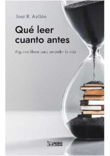 Libro Que Leer Cuanto Antes - Jose Ramon Ayllon