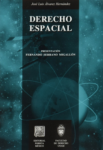 Derecho Espacial José Luis Álvarez Hernández Porrua Libro 