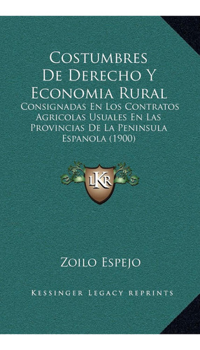 Libro Costumbres De Derecho Y Economia Rural: Consignad Lbm3