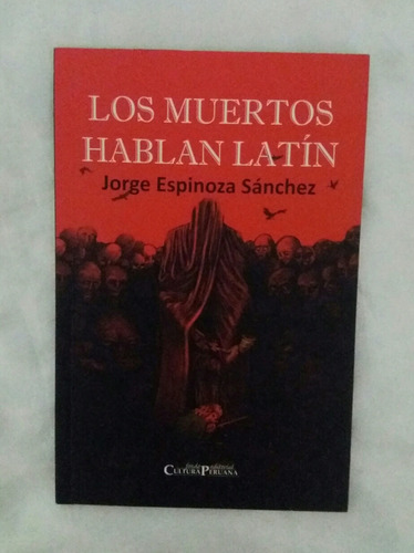 Los Muertos Hablan Latin Jorge Espinoza Sanchez