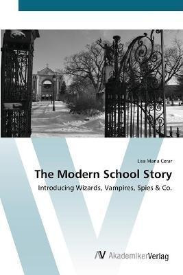 Libro The Modern School Story - Lisa Maria Cerar