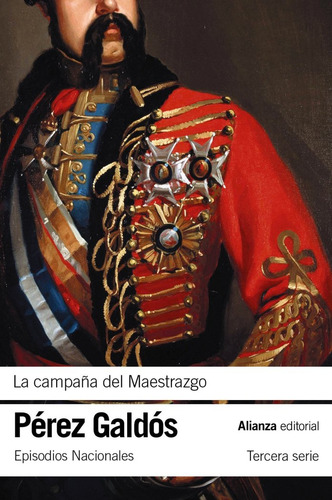 Libro La Campaãa Del Maestrazgo - Perez Galdos, Benito