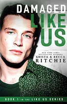 Comprar Damaged Like Us, De Krista Ritchie. Editorial K.b. Ritchie Llc, Tapa Blanda En Inglés