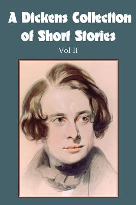 Libro A Dickens Collection Of Short Stories Vol Ii - Dick...